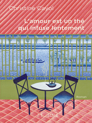 cover image of L'amour est un thé qui infuse lentement